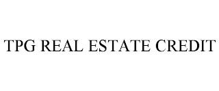 TPG REAL ESTATE CREDIT trademark