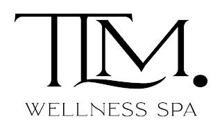 TLM. WELLNESS SPA trademark