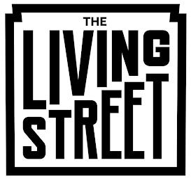 THE LIVING STREET trademark