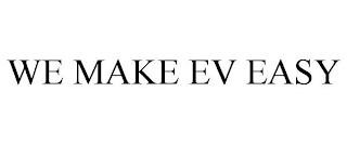 WE MAKE EV EASY trademark