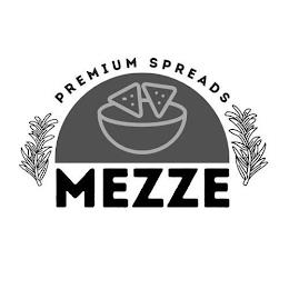 PREMIUM SPREADS MEZZE trademark