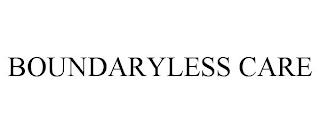 BOUNDARYLESS CARE trademark