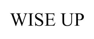 WISE UP trademark