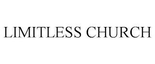 LIMITLESS CHURCH trademark