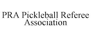 PRA PICKLEBALL REFEREE ASSOCIATION trademark