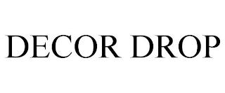 DECOR DROP trademark