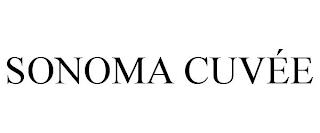 SONOMA CUVÉE trademark