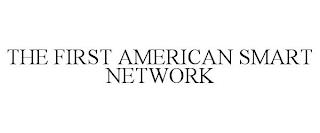 THE FIRST AMERICAN SMART NETWORK trademark