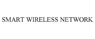 SMART WIRELESS NETWORK trademark