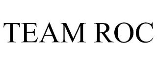 TEAM ROC trademark