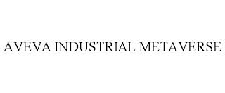 AVEVA INDUSTRIAL METAVERSE trademark