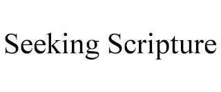 SEEKING SCRIPTURE trademark