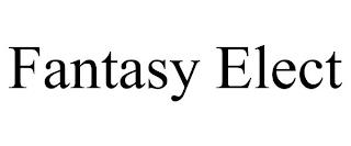 FANTASY ELECT trademark