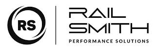 RS RAIL SMITH PERFORMANCE SOLUTIONS trademark