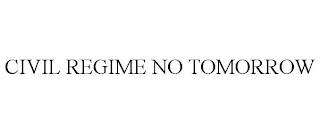 CIVIL REGIME NO TOMORROW trademark