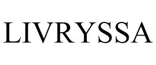 LIVRYSSA trademark