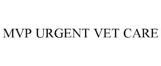 MVP URGENT VET CARE trademark