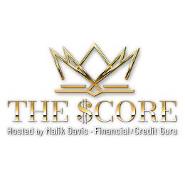 THE $CORE HOSTED BY MALIK DAVIS FINANCIAL/CREDIT GURUL/CREDIT GURU trademark