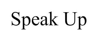 SPEAK UP trademark