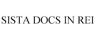 SISTA DOCS IN REI trademark