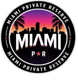 MIAMI PRIVATE RESERVE MIAMI P R MIAMI PRIVATE RESERVE trademark