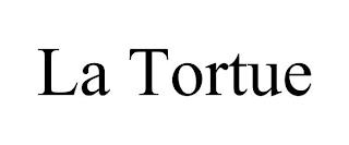 LA TORTUE trademark