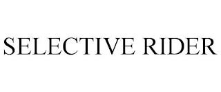 SELECTIVE RIDER trademark