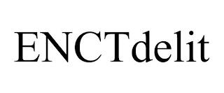 ENCTDELIT trademark