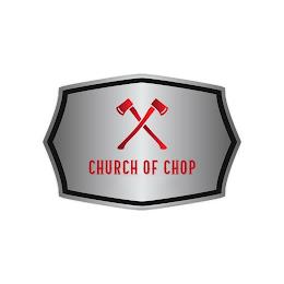 CHURCH OF CHOP trademark