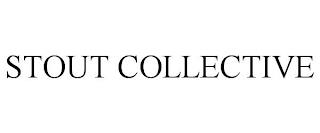 STOUT COLLECTIVE trademark