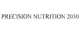 PRECISION NUTRITION 2030 trademark