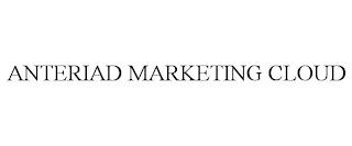 ANTERIAD MARKETING CLOUD trademark