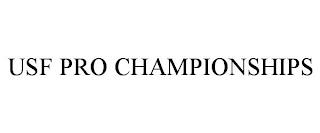 USF PRO CHAMPIONSHIPS trademark