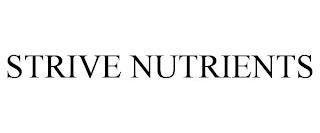 STRIVE NUTRIENTS trademark