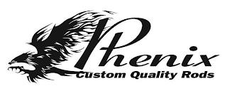 PHENIX CUSTOM QUALITY RODS trademark