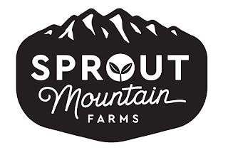 SPROUT MOUNTAIN FARMS trademark