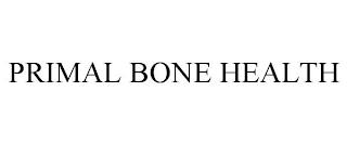 PRIMAL BONE HEALTH trademark