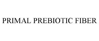 PRIMAL PREBIOTIC FIBER trademark