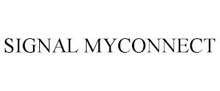 SIGNAL MYCONNECT trademark