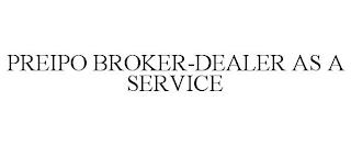 PREIPO BROKER-DEALER AS A SERVICE trademark