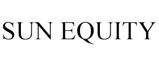 SUN EQUITY trademark