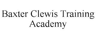 BAXTER CLEWIS TRAINING ACADEMY trademark