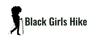 BLACK GIRLS HIKE BLACK GIRLS HIKE trademark