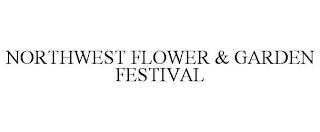 NORTHWEST FLOWER & GARDEN FESTIVAL trademark