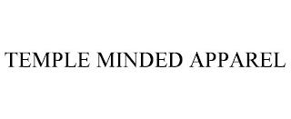 TEMPLE MINDED APPAREL trademark