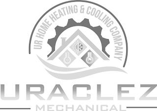 UR HOME HEATING & COOLING COMPANY URACLEZ MECHANICAL trademark