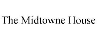 THE MIDTOWNE HOUSE trademark