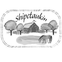 SHIPETAUKIN trademark