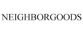 NEIGHBORGOODS trademark