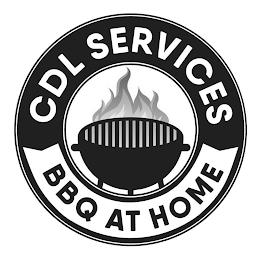 CDL SERVICES BBQ AT HOME trademark